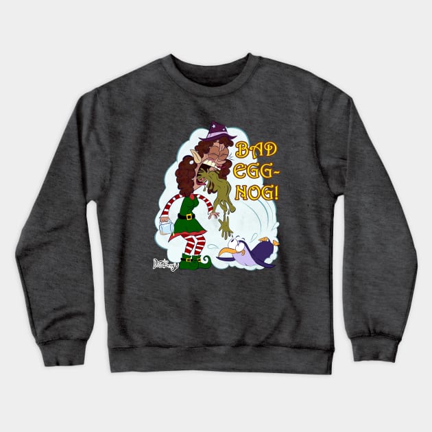 Bad Eggnog! Crewneck Sweatshirt by D.J. Berry